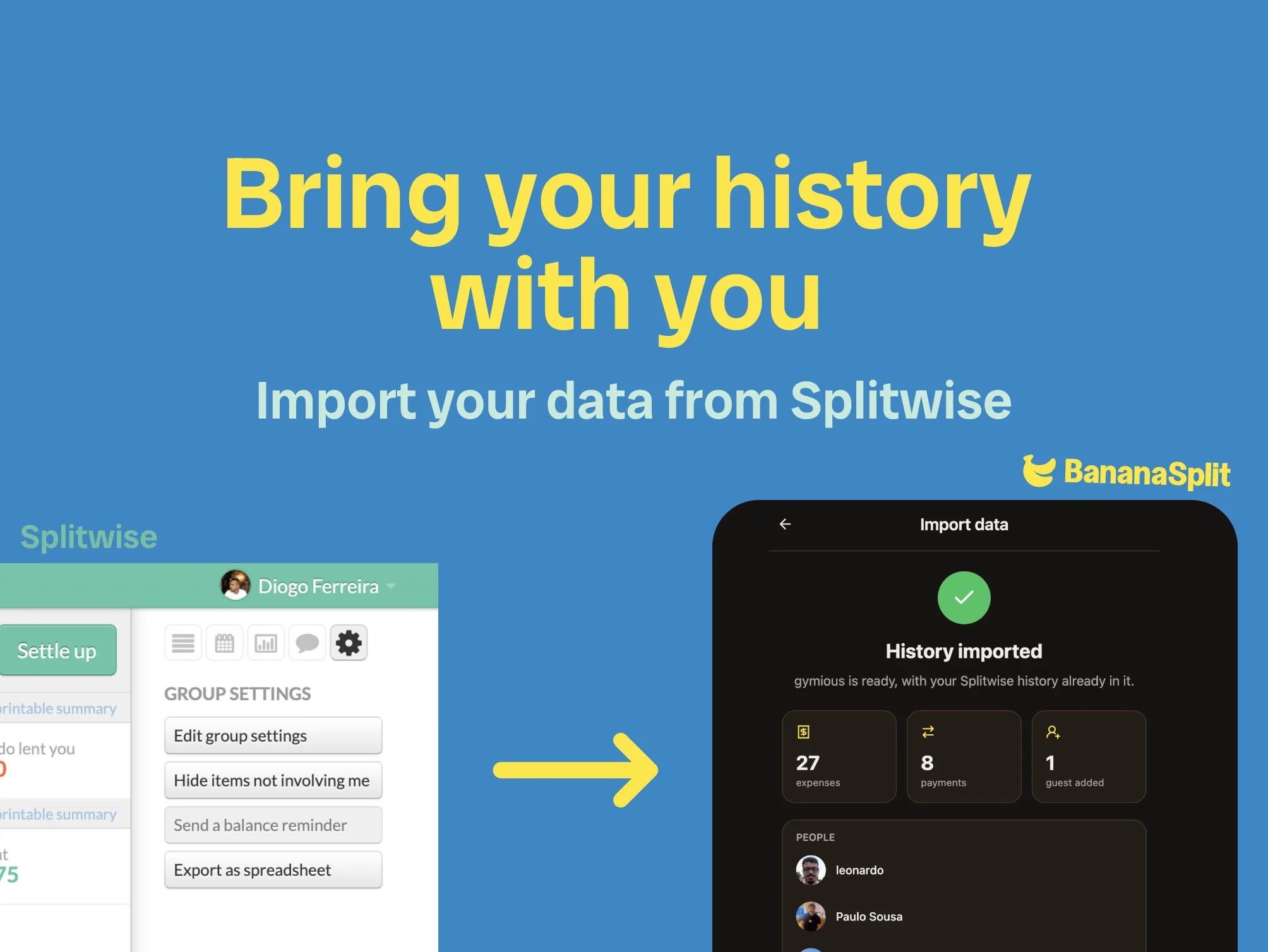 Bring your history with you graphic showing a Splitwise export moving into a BananaSplit import success screen