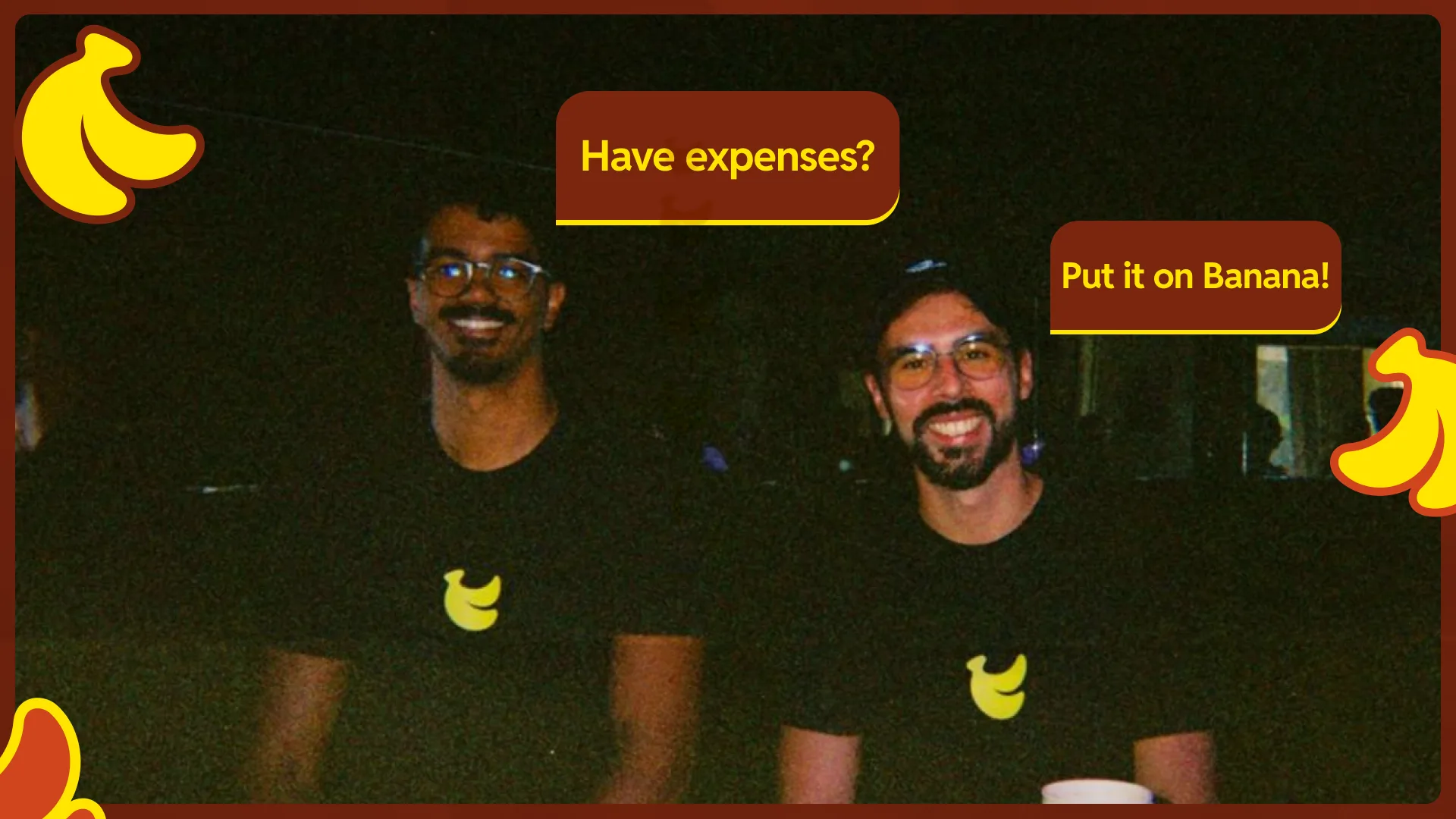 Leo and Diogo wearing BananaSplit shirts with Have expenses? Put it on Banana text